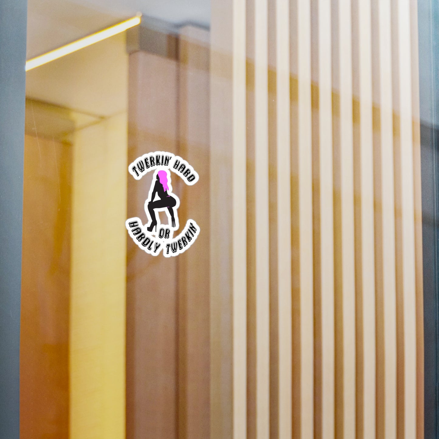 Twerkin’ Hard or Hardly Twerkin’ Kiss-Cut Vinyl Sticker (Water Resistant)